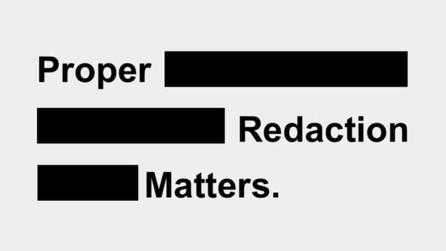 proper_redaction_matters