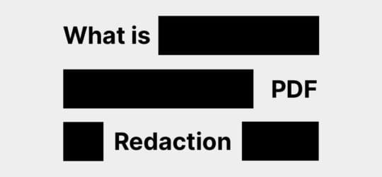 What Is PDF Redaction? How to Redact PDF Documents the Right Way