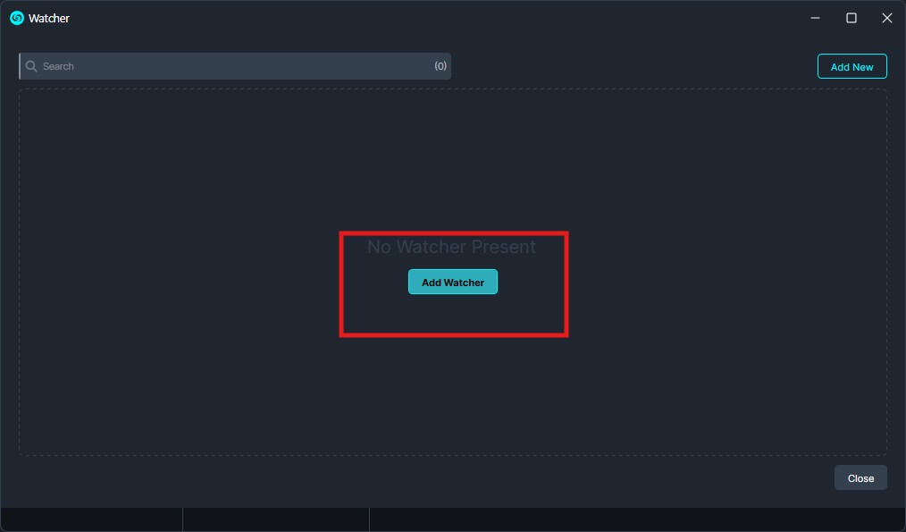 Watcher app window in dark theme showing no watchers; center message reads'No Watcher Present' with a cyan 'Add Watcher' button inside the dashed container.