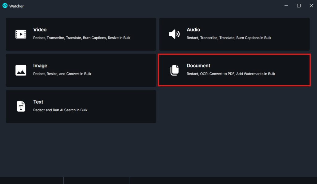 Watcher-document | CaseGuard Dashboard with six options: Video, Audio, Image, Document (highlighted), Text; each tile shows an icon and a short description.