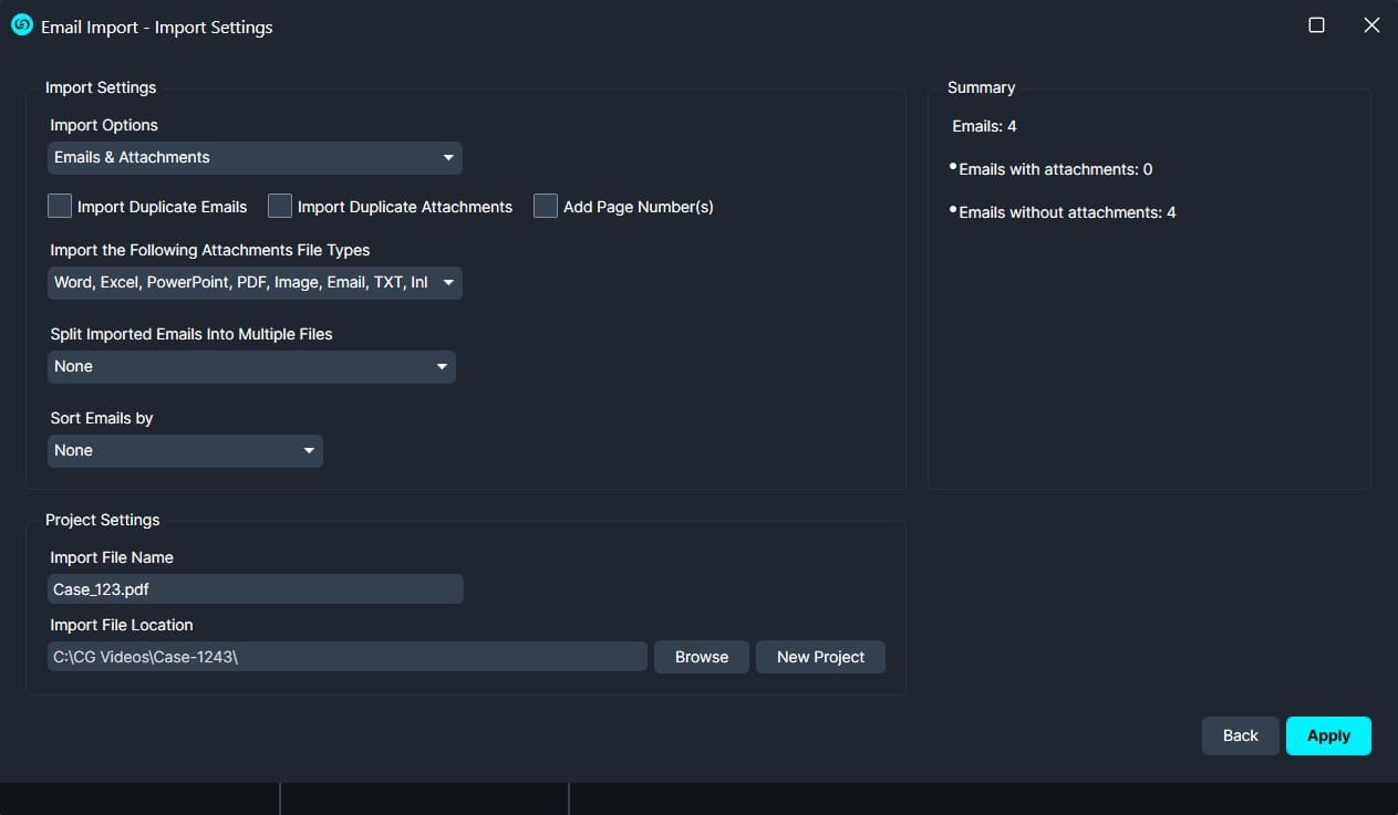 Dark theme Email Import settings dialog: choose Import Options (Emails & Attachments), enable duplicates, select attachment file types, split and sort options; project name and location shown; summary lists 4 emails, 0 with attachments, 4 without; Back and Apply buttons.