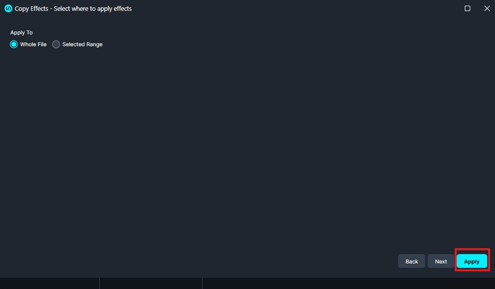 Copy Effects dialog: apply to Whole File (Selected Range option available); Apply button highlighted at bottom-right.