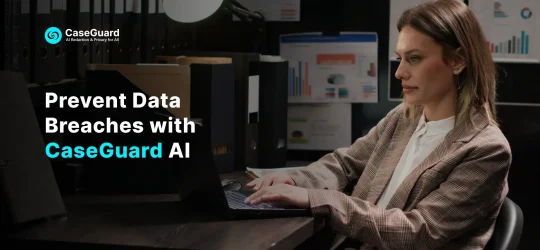 Prevent Data Breaches with CaseGuard AI