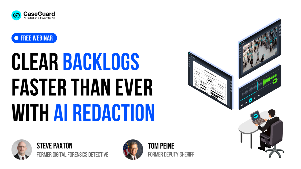 FREE Webinar: Clear Backlogs Faster Than Ever with AI Redaction