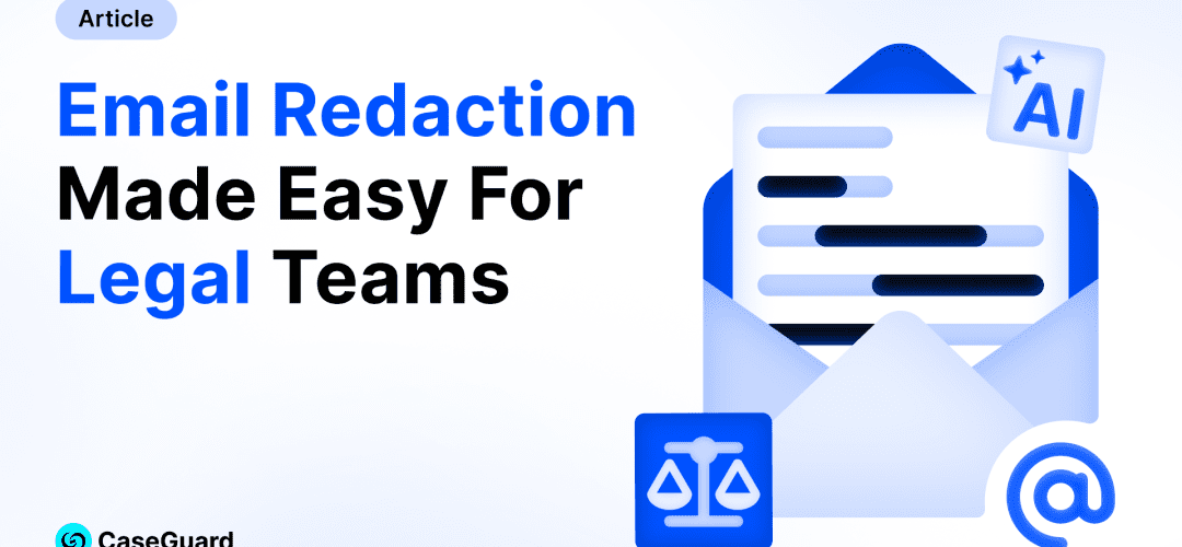 How Legal Teams Can Automatically Convert and Redact 15,000+ Emails in Minutes
