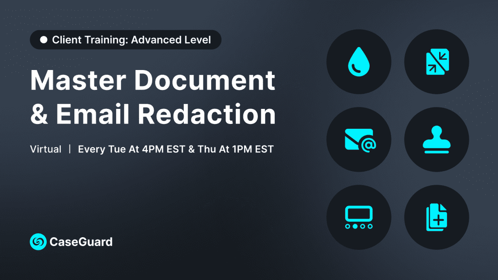 Promotional banner for CaseGuard training: Master Document & Email Redaction, Advanced Level, virtual sessions weekly.